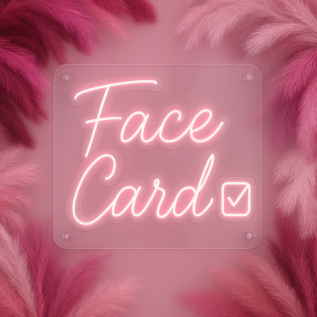Face Card ✅ - Neon Sign