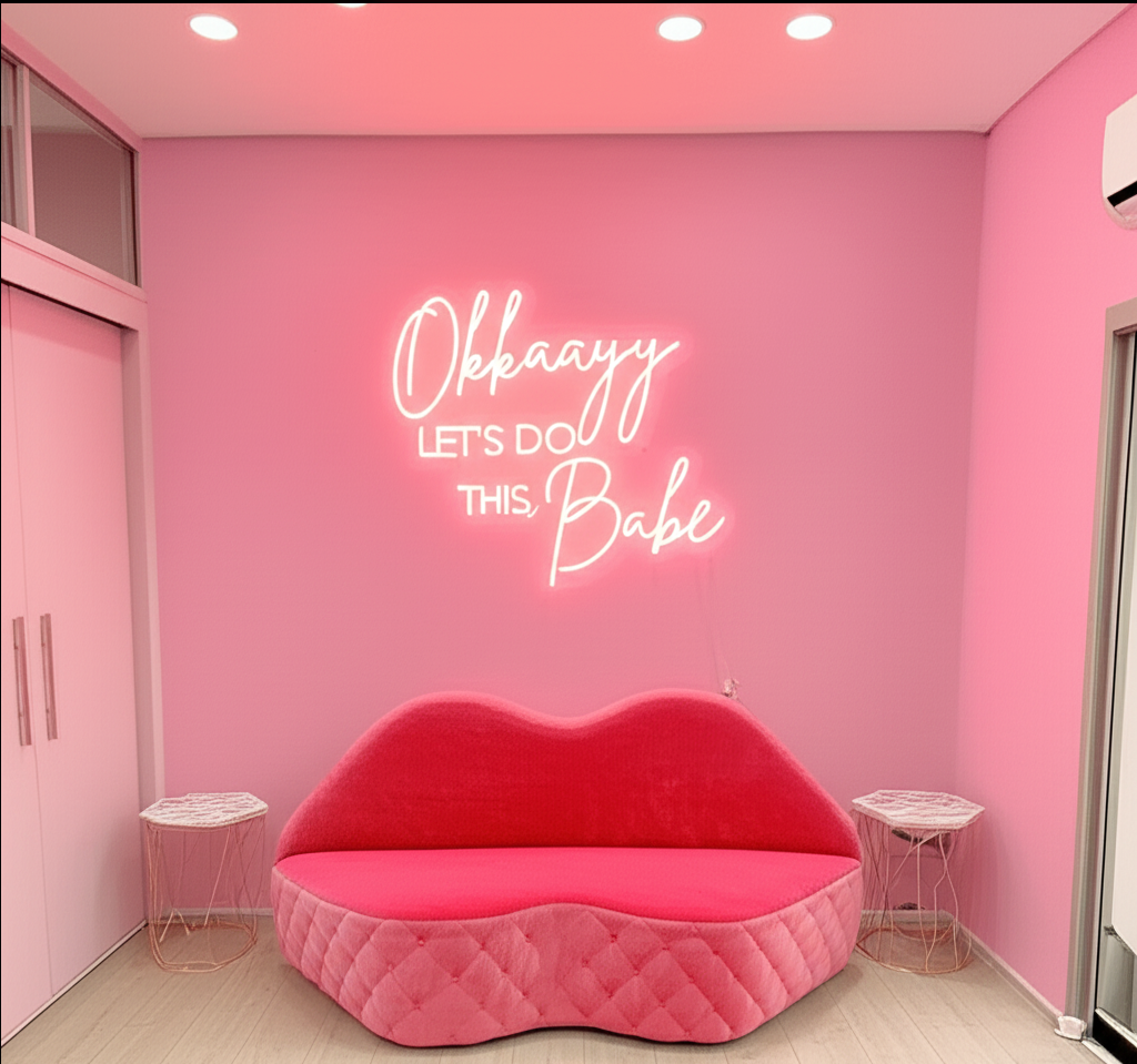 “Okkaayy Let’s Do This Babe” Neon Sign