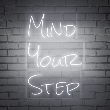 Neon Words "MIND YOUR STEP"