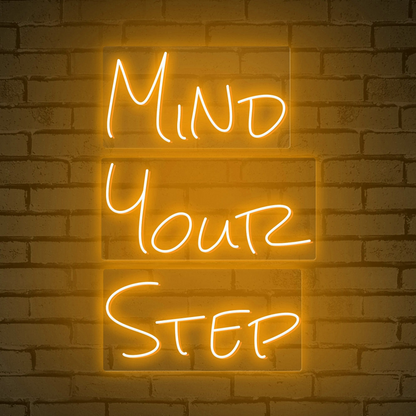 Neon Words "MIND YOUR STEP"