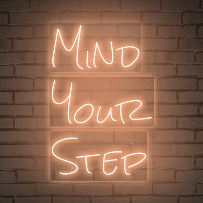 Neon Words "MIND YOUR STEP"