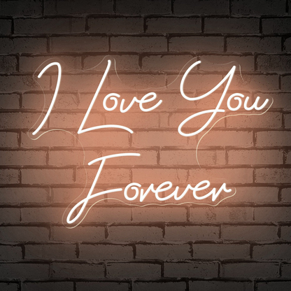 I Love You Forever sweet words Neon Sign
