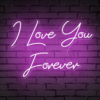 I Love You Forever sweet words Neon Sign